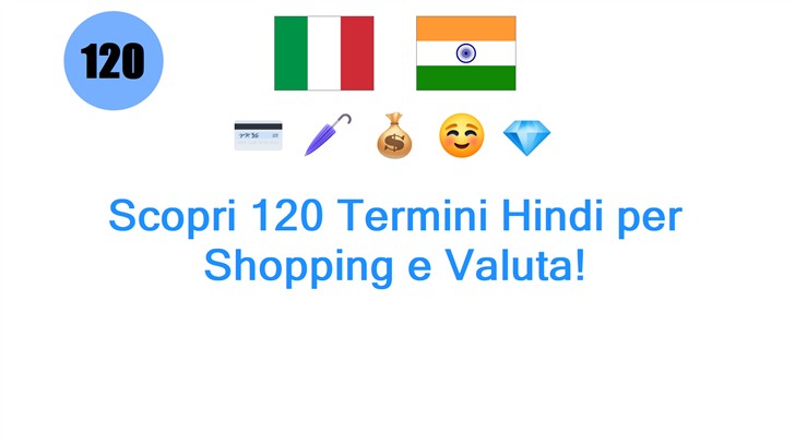 Scopri 120 Termini Hindi per Shopping e Valuta!